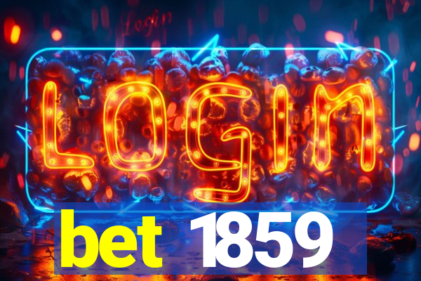 bet 1859